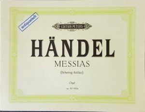 gebrauchtes Buch – Georg Friedrich Händel – Der Messias HWV 56 - Orgel (Edition Peters 4500)