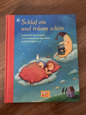 gebrauchtes Buch – Abedi, Isabel; Meissner-Johannknecht – Schlaf ein und träum schön - Gutenacht-Geschichten zum Vorlesen von Paul Maar, Astrid Lindgren u.a.