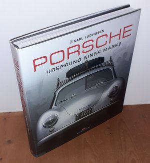 Porsche - Ursprung einer Marke