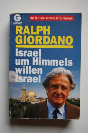 gebrauchtes Buch – Ralph Giordano – Israel, um Himmels willen, Israel