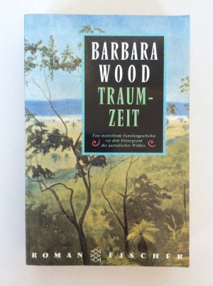 gebrauchtes Buch – Barbara Wood – Traumzeit