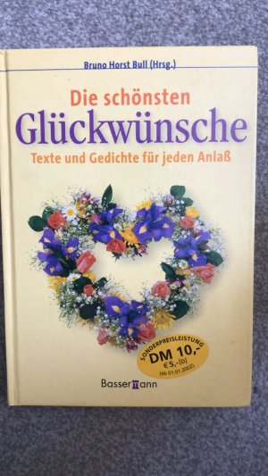 gebrauchtes Buch – Die schönsten Glückwünsche - Texte und Gedichte für jeden Anlaß