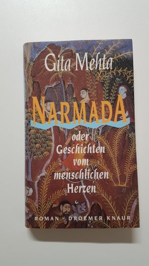 gebrauchtes Buch – Gita Mehta – Narmada oder Geschichten vom menschlichen Herzen