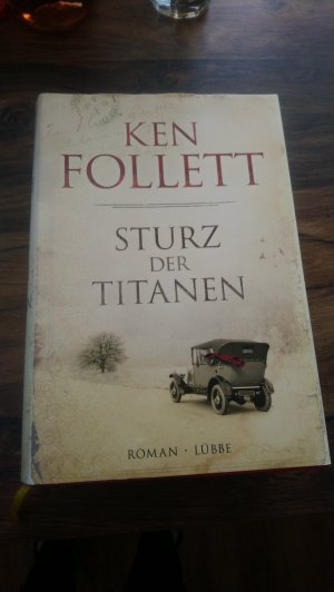 gebrauchtes Buch – Follett, Ken – Sturz der Titanen - Die Jahrhundert-Saga. Roman