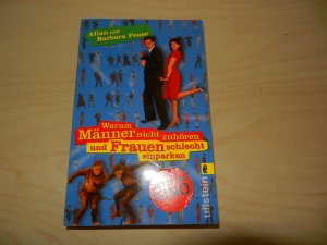 gebrauchtes Buch – Barbara + Allan Pease – Warum Männer nicht zuhören und Frauen schlecht einparken - Ganz natürliche Erklärungen für eigentlich unerklärliche Schwächen