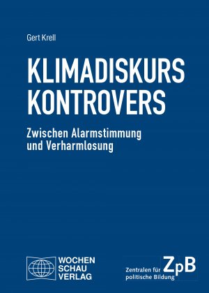 gebrauchtes Buch – Gert Krell – Klimadiskurs kontrovers - Zwischen Alarmstimmung und Verharmlosung