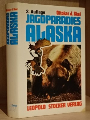 gebrauchtes Buch – Ottokar J. Skal – Jagdparadies Alaska