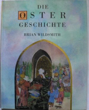 Die Ostergeschichte.