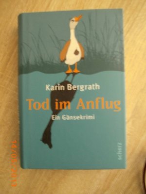 gebrauchtes Buch – Karin Bergrath – Tod im Anflug - Ein Gänsekrimi