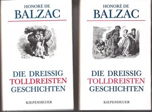 gebrauchtes Buch – Balzac, Honoré de – Die dreissig tolldreisten Geschichten genannt Contes Drolatiques 1. und 2. Band