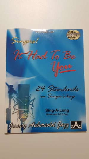 Singers! It Had To Be You. 24 Standards in Singer's Keys