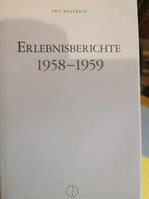 Erlebnisberichte 1958-1959 und 1960-1961