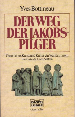 gebrauchtes Buch – Yves Bottineau – Der Weg der Jakobspilger