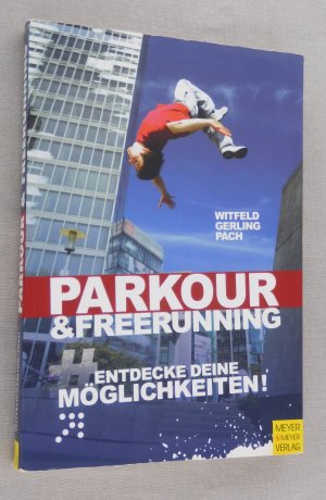 Parkour und Freerunning - Entdecke deine Möglichkeiten