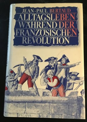 Alltagsleben während der Französischen Revolution