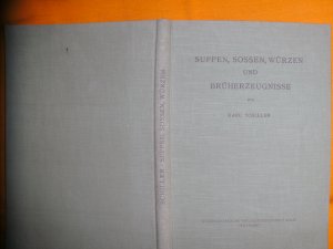 Suppen, Sossen, Würzen und Brüherzeugnisse.