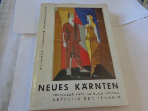 antiquarisches Buch – Professor Karl Raimund Lorenz – Neues Kärnten Architektur Malerei Plastik Ästhetik der Technik