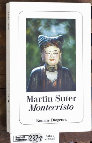 gebrauchtes Buch – Martin Suter – Montecristo : Roman