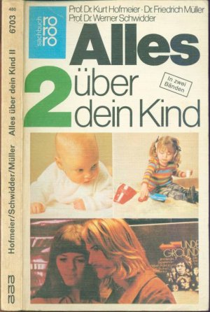 gebrauchtes Buch – Kurt Hofmeier; Werner Schwidder – Alles über dein Kind Bd. 2