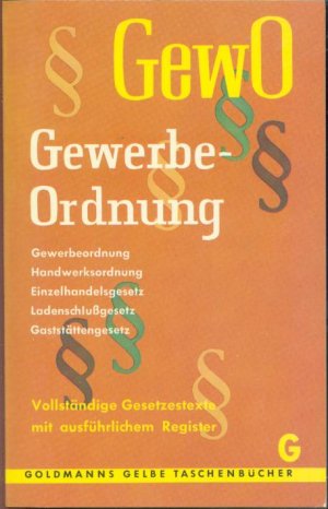 GewO Gewerbeordnung - vollständige Gesetzestexte mit ausführlichem Register