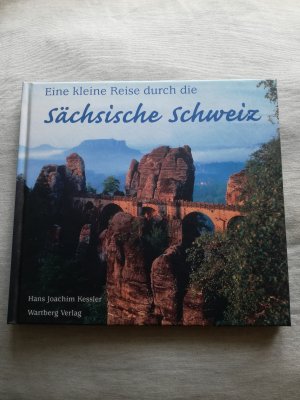 Die Sächsische Schweiz - Ein Geschenkbüchlein