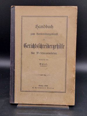 Handbuch zum Vorbereitungsdienst als Gerichtsschreibergehilfe für Militäranwärter