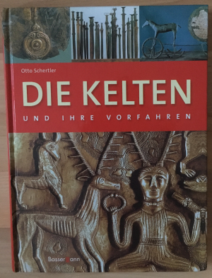 gebrauchtes Buch – Otto Schertler – Die Kelten und ihre Vorfahren