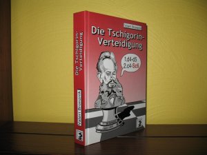 gebrauchtes Buch – Valeri Bronznik – Die Tschigorin-Verteidgung. 1. d4-d5; 2. c4-Sc6