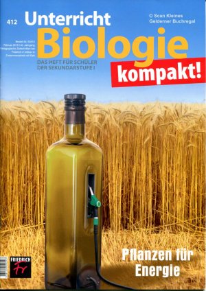 gebrauchtes Buch – Bartsch, Uwe - pädagogisch-didaktische Fachzeitschrift – Unterricht Biologie 412/2016: KOMPAKT - PFLANZEN FÜR ENERGIE (Bioenergie - Schülerheft)