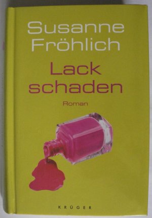 gebrauchtes Buch – Susanne Fröhlich – Lackschaden