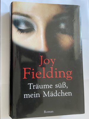 gebrauchtes Buch – Joy Fielding – Träume süß, mein Mädchen