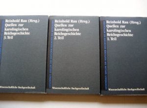 gebrauchtes Buch – Reinhold Rau – Quellen zur karolingischen Reichsgeschichte Band 1- 3 : Die Reichsannalen / Jahrbücher von St. Bertin / Jahrbücher von Fulda