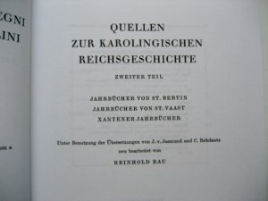 gebrauchtes Buch – Reinhold Rau – Quellen zur karolingischen Reichsgeschichte Band 1- 3 : Die Reichsannalen / Jahrbücher von St. Bertin / Jahrbücher von Fulda