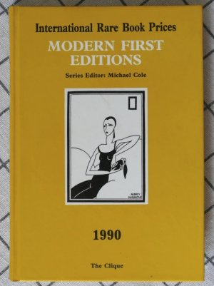 Modern First Editions. International Rare Book Prices 1990