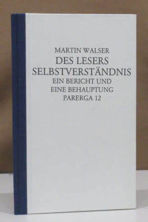 gebrauchtes Buch – Martin Walser – Des Lesers Selbstverständnis. Ein Bericht und eine Behauptung.