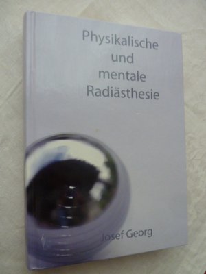 Physikalische und mentale Radiästhesie