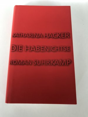 gebrauchtes Buch – Katharina Hacker – Die Habenichtse