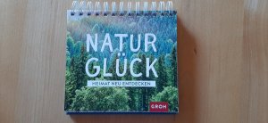 gebrauchtes Buch – Groh Verlag – Naturglück - Heimat neu entdecken