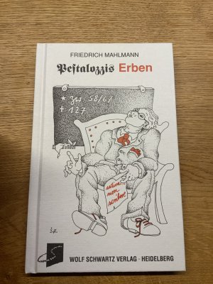 gebrauchtes Buch – Friedrich Mahlmann – Pestalozzis Erben