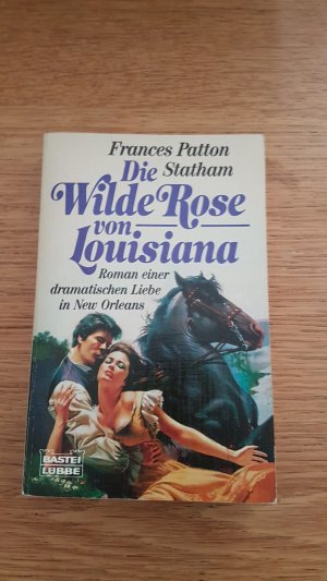 gebrauchtes Buch – Statham, Francès P – Die wilde Rose von Louisiana