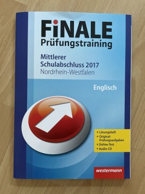 FiNALE Prüfungstraining / FiNALE Prüfungstraining Mittlerer Schulabschluss Nordrhein-Westfalen - Mittlerer Schulabschluss Nordrhein-Westfalen / Englisch 2017 Arbeitsbuch mit Lösungsheft und Audio-CD