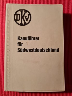 gebrauchtes Buch – Dr. Karl Schoderer – DKV Kanuführer für Südwestdeutschland