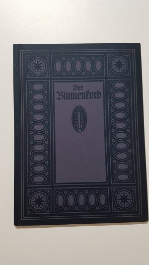 Der Blumenkorb. Deutsche Maler 1800 bis 1870