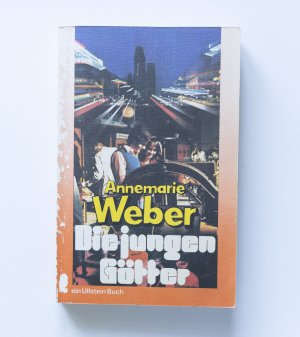 gebrauchtes Buch – Annemarie Weber – Die jungen Götter