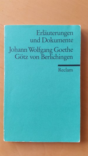 gebrauchtes Buch – Volker Neuhaus – Johann Wolfgang Goethe - Götz von Berlichingen - Reclam Erläuterungen und Dokumente