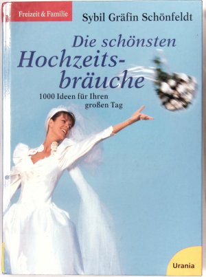 Die schönsten Hochzeitsbräuche