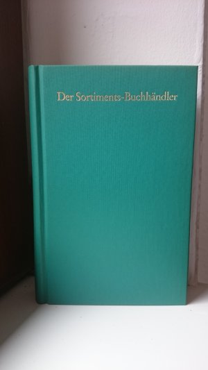 gebrauchtes Buch – Uhlig, Friedrich; Peitz – Der Sortiments-Buchhändler