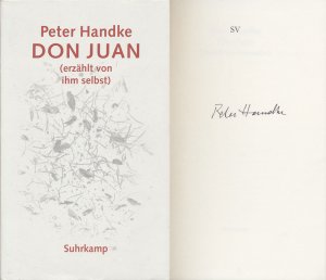 Don Juan. (erzählt von ihm selbst). [Signiertes Exemplar].