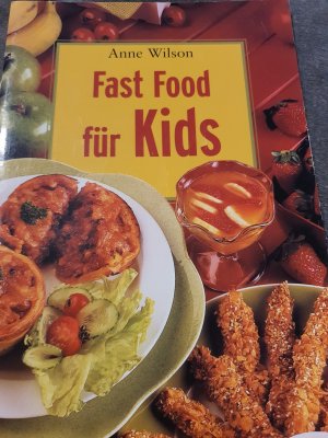 gebrauchtes Buch – Fast food für Kids