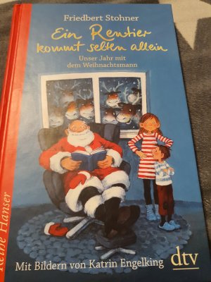 gebrauchtes Buch – Friedbert Stohner – Ein Rentier kommt selten allein Unser Jahr mit dem Weihnachtsmann